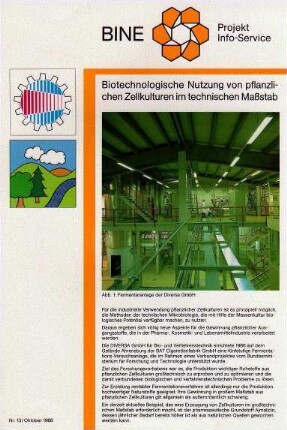 Biotechnologische Nutzung von pflanzlichen Zellkulturen.