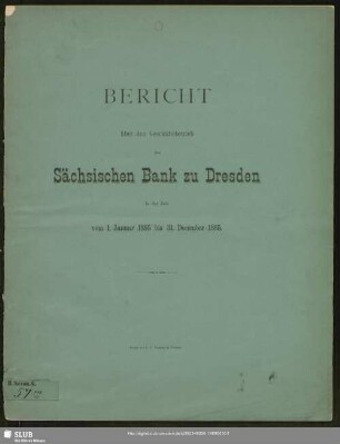 1885: Bericht : über das ... Geschäftsjahr ...