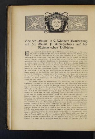 Goethes "Faust" in C. Weisers Bearbeitung mit der Musik F. Weingartners auf der Weimarischen Hofbühne