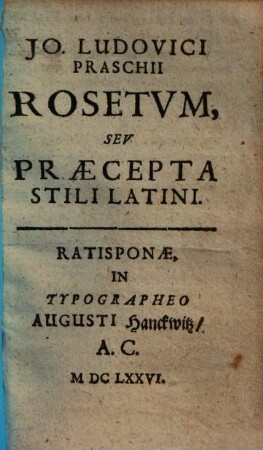 Rosetum, seu praecepta stili latini
