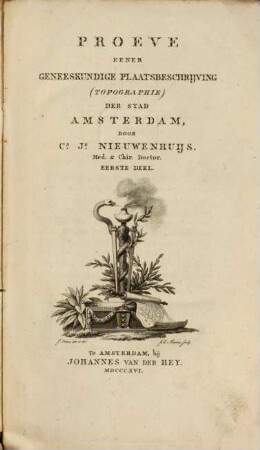 Proeve eener geneeskundige plaatsbeschrijving (topographie) der stad Amsterdam, 1