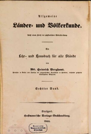 Das amerikanische Staatensystem, das mohammedanische Staatensystem, die christlichen Staaten von Abyssinien, das buddhaistische Staatensystem und die Heidenwelt nach den geographisch-statistischen Hauptverhältnissen