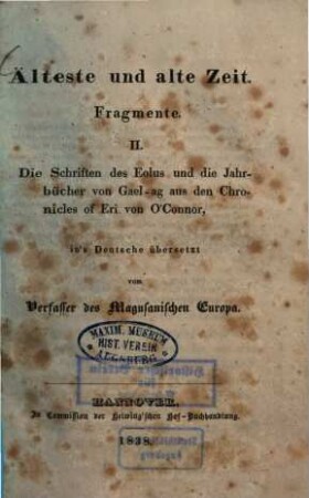 Älteste und alte Zeit : Fragmente, 2.. Die Schriften des Eolus und die Jahrbücher von Gael-ag ...