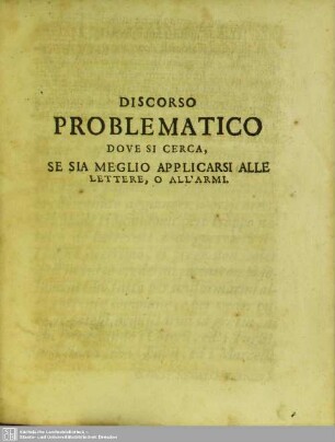Se Sia Meglio Applicarsi Alle Lettere, O All’Armi