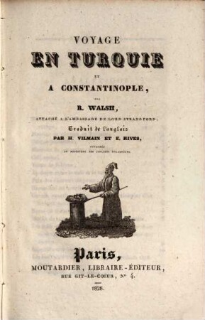 Voyage en Turquie et à Constantinople : [Mit Karten]