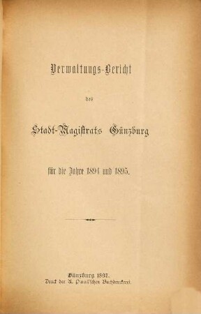 Verwaltungsbericht der Stadt Günzburg. 1894/95 (1897)