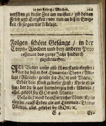 Folgen schöne Gesänge/ in der Creutz-Wochen und bey andern Processionen das gantze Jahr hindurch zugebrauchen.