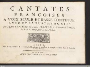Cantates Françoises A Voix Seule Et Basse-Continue, Avec Et Sans Symphonies : [Livre Second]