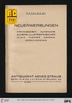 Nr. 97: Katalog: Neuerwerbungen : Erstausgaben, Almanache, Exlibris, illustrierte Bücher, Musik, Theater, Graphik, Verschiedenes