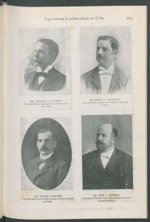 [La Directiva de la Liga contra la tuberculosis en Cuba.] : [Retratos de los Doctores] Joaquín L. Jacobsen[,] Jorge L. Dehogues[,] Dr. Emilio Martínez [y] José A. Trémols.