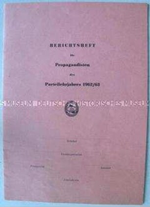 Vordruck eines Berichtsheftes zum Parteilehrjahr für Propagandisten der SED (ohne Eintragungen)
