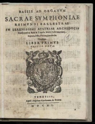 Raimondo Bal[l]estra: Sacrae symphoniae ... Liber primus. Bassis ad Organum