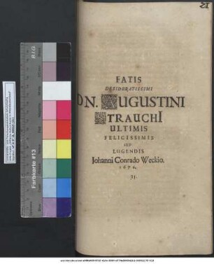 Fatis Desideratissimi Dn. Augustini Strauchi[i] Ultimis Felicissimis Sed Lugendis