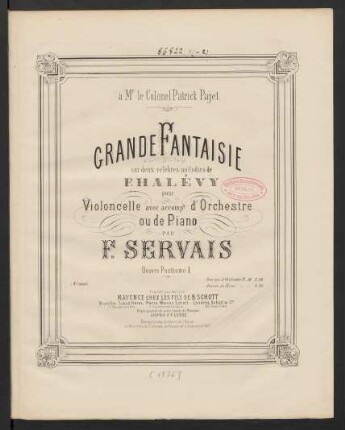 No. 1: Grande fantaisie sur deux célèbres mélodies de F. Halévy : pour violoncelle avec accompt. d'orchestre ou de piano : oeuvre posthume I