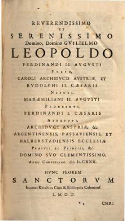Flos Sanctorum, Seu Vitae Et Res Gestae Sanctorum : Ex Probatis Scriptoribus selectae, et In Formam Concionum singulari cura ad Usum Concionatorum accomodatae ; Cum Indice duplici, S S. et discursum praedicabilium, [1]