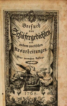 Versuch von Schäfergedichten und andern poetischen Ausarbeitungen