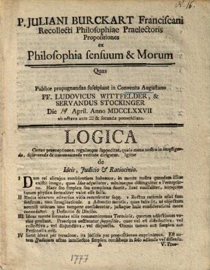 P. Juliani Burckart Franciscani Recollecti Philosophiae Praelectoris Propositiones ex Philosophia sensuum & Morum