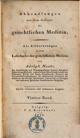 Abhandlungen aus dem Gebiete der gerichtlichen Medicin : als Erläuterungen zu dem "Lehrbuche der gerichtlichen Medicin", 4