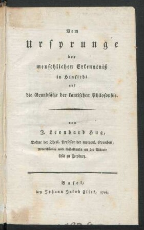 Vom Ursprunge der menschlichen Erkenntniß in Hinsicht auf die Grundsätze der kantischen Philosophie