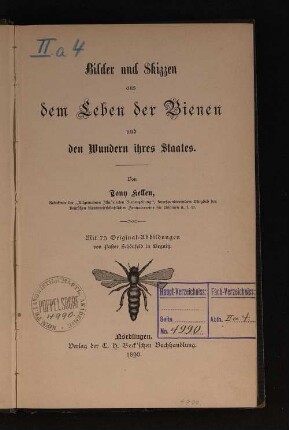 Bilder und Skizzen aus dem Leben der Bienen und den Wundern ihres Staates