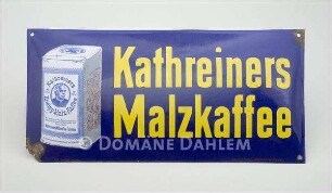 Reklameschild "Kathreiners Malzkaffee"