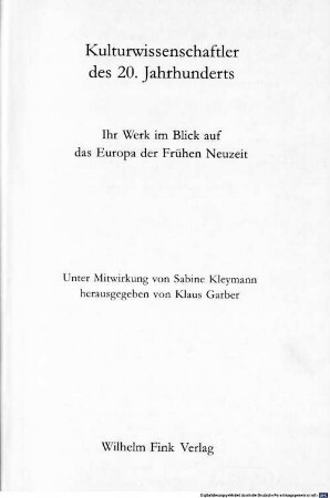 Kulturwissenschaftler des 20. Jahrhunderts : ihr Werk im Blick auf das Europa der frühen Neuzeit