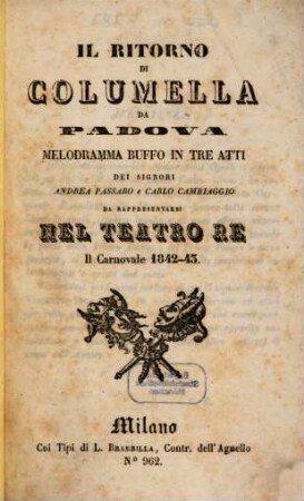 Il ritorno di Columella da Padova : melodramma buffo in tre atti ; da rappresentarsi nel Teatro Re il carnovale 1842 - 43
