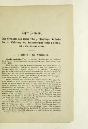 Erster Zeitraum. Die Germanen von ihrem ersten geschichtlichen Auftreten bis zur Gründung des Frankenreiches durch Chlodwig. 113 v. Chr. bis 486 n. Chr.