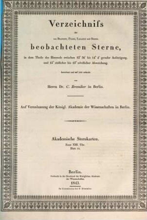 Verzeichniss der von Bradley, Piazzi, Lalande und Bessel beobachteten Sterne, 14. 1843