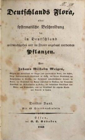 Deutschlands Flora, oder systematische Beschreibung der in Deutschland wildwachsenden und im Freien angebaut werdenden Pflanzen, 3