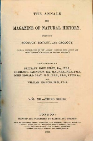 The annals and magazine of natural history, zoology, botany and geology : incorporating the journal of botany. 12, 12. 1863