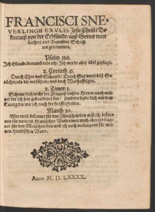 FRANCISCI SNE=||VERLINGII EXVLIS Jesu Christi Be=||kentniß von der Erbsuende/ auß Gottes wort || Lutheri vnd Augustini Schriff=||ten genommen.|| ... ||
