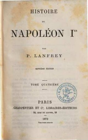 Histoire de Napoléon Ier, 4