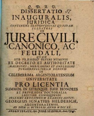 Diss. inaug. iur. continens controversias quasdam illustres ex iure civili, canonico, ac feudali