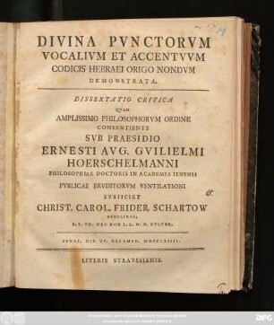 Divina Pvnctorvm Vocalivm Et Accentvvm Codicis Hebraei Origo Nondvm Demonstrata : Dissertatio Critica