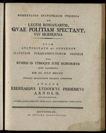 Dissertatio Inavgvralis Ivridica De Legvm Romanarvm, Qvae Politiam Spectant, Vsv Hodierno