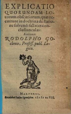 Explicatio Quorundam Locorum obscuriorum, quae occurrunt in doctrina de Ratione solvendi fallaces conclusiunculas