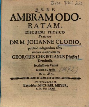 Ambram Odoratam, Discursu Physico