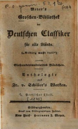 Anthologie aus Fr. v. Schiller's Werken, [1]. Poetischer Theil