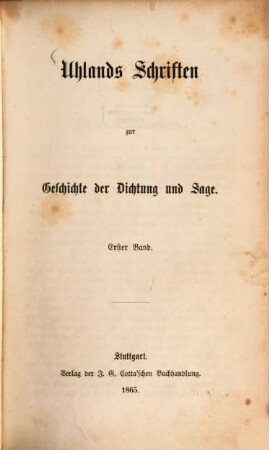 Uhlands Schriften zur Geschichte der Dichtung und Sage. 1