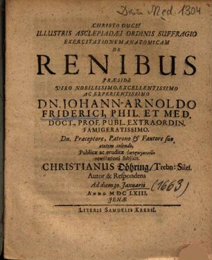 Illustris Asclepiadaei Ordinis Suffragio Exercitationem Anatomicam De Renibus