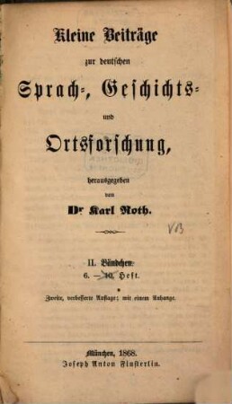 Kleine Beiträge zur deutschen Sprach-, Geschichts- und Ortsforschung, 2,6. 1868