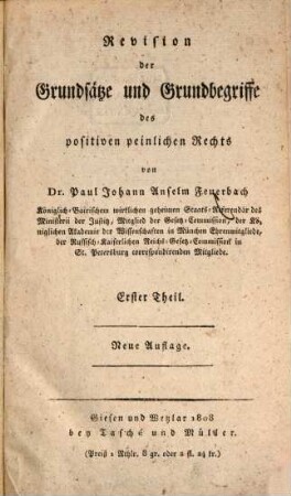 Revision der Grundsätze und Grundbegriffe des positiven peinlichen Rechts