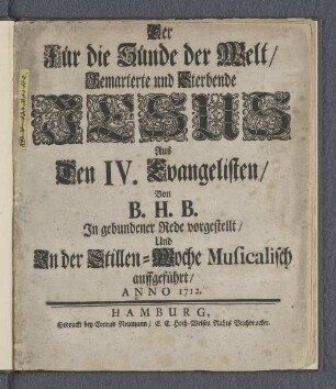Der für die Sünde der Welt gemarterte und sterbende Jesus : aus d. 4. Evangelisten