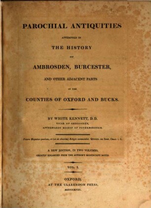 Parochial antiquities attempted in the history of Ambrosden, Burcester and other adjacent parts in the counties of Oxford and Bucks, 1