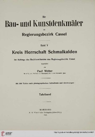 Band 5: Die Bau- und Kunstdenkmäler im Regierungsbezirk Cassel: Kreis Herrschaft Schmalkalden : Tafelband