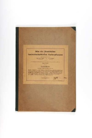 Atlas der Krankheiten der landwirtschaftlichen Kulturpflanzen