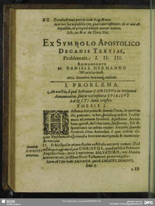 Ex Symbolo Apostolico Decadis Tertiae Problemata I. II. III. Respondente M. Daniele Hermanno Wratislaviensi