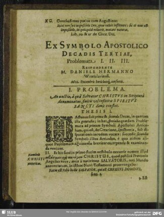 Ex Symbolo Apostolico Decadis Tertiae Problemata I. II. III. Respondente M. Daniele Hermanno Wratislaviensi