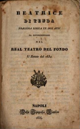Beatrice di Tenda : Tragedia lirica in 2 atti